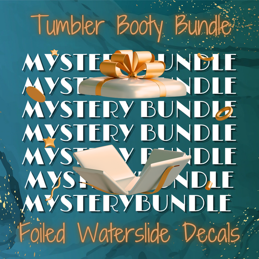 Foil Waterslide Tumbler Booty Mystery Bundle